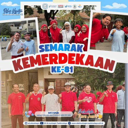 Merajut Ukhuwah dalam Kemerdekaan: Harmoni Kompetisi dan Spiritualitas di SD Al-Muttaqin